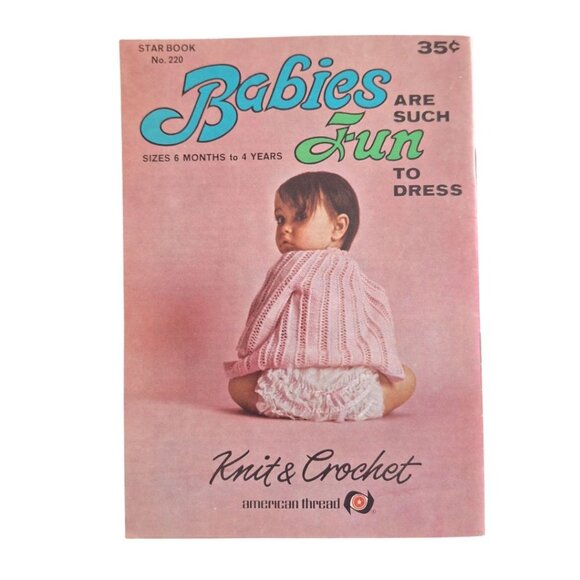 Star Book 220 Babies Knit Crochet American Thread Fun to Dress Vintage Patterns - Picture 1 of 5